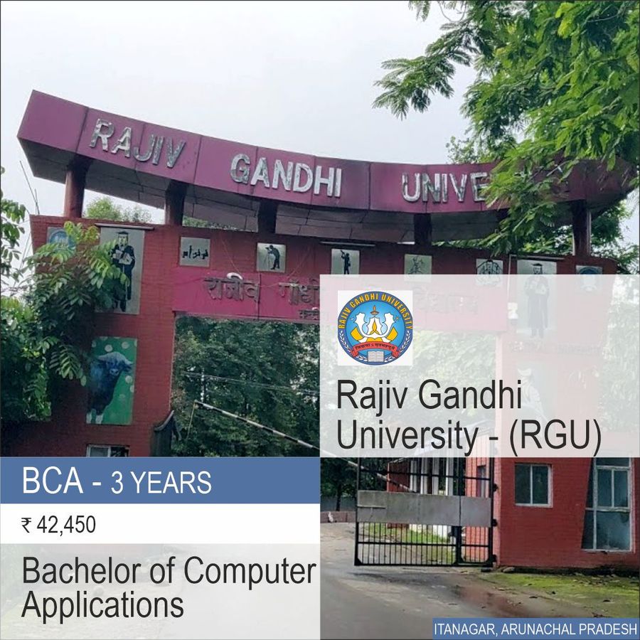 Bachelor of Computer Applications [BCA] at Rajiv Gandhi University  Rgu, Itanagar